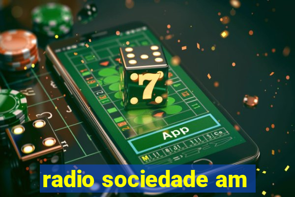 radio sociedade am